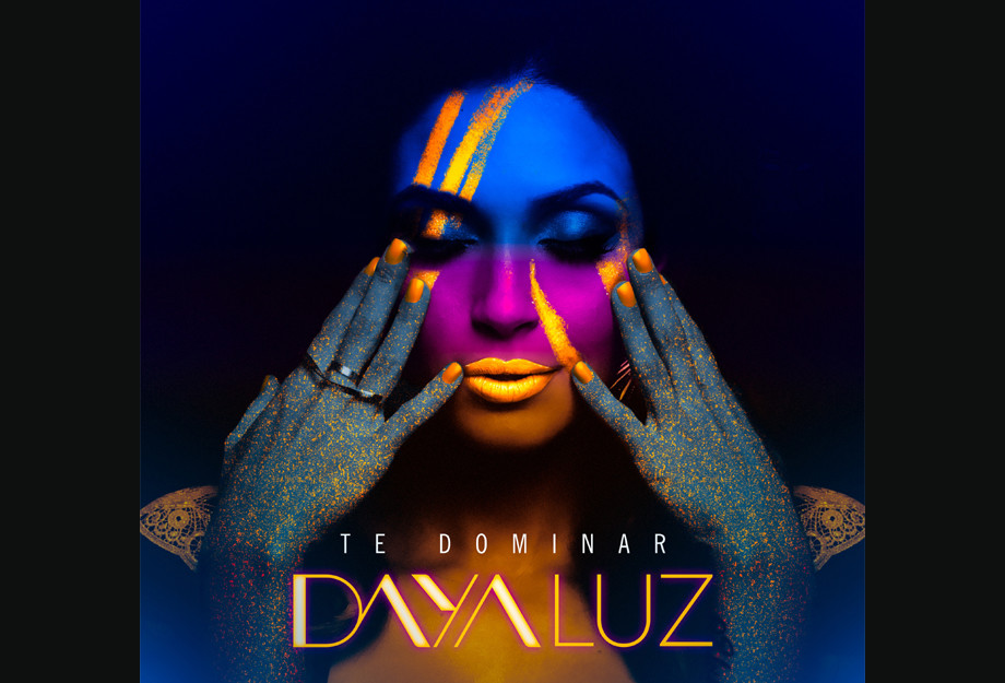 Daya Luz - Te Dominar - destaque release