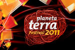 PLANETA TERRA FESTIVAL 2011