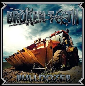 0A - Broken Teeth - Bulldozer album cover