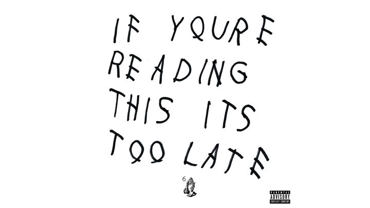 Drake,-If-You’re-Reading-This-It’s-Too-Late